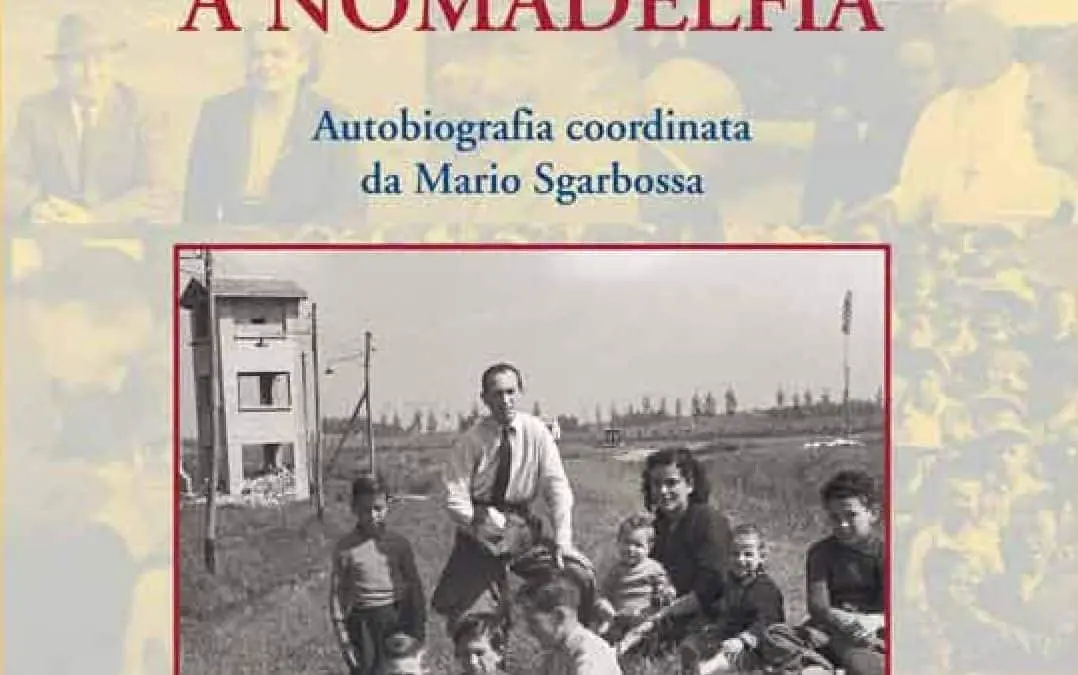 Nelusco e Anna, papà e mamma a Nomadelfia