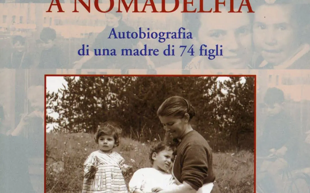 Norina, mamma a Nomadelfia